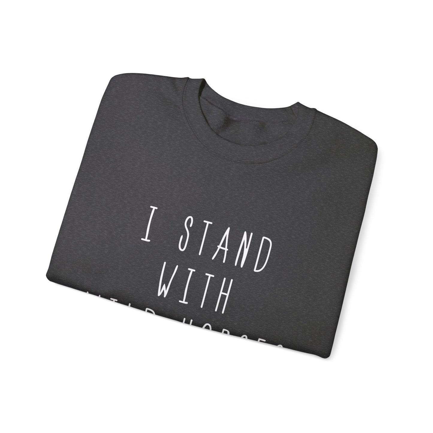 "I Stand" Unisex Crewneck Sweatshirt